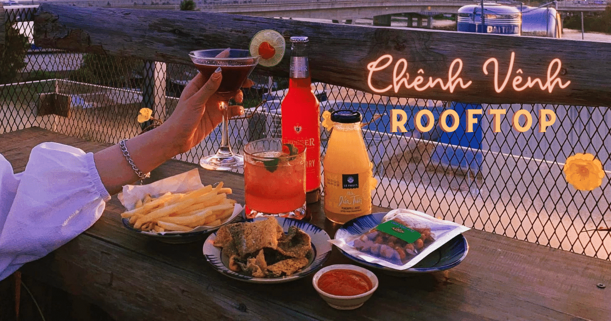 Chênh Vênh Rooftop